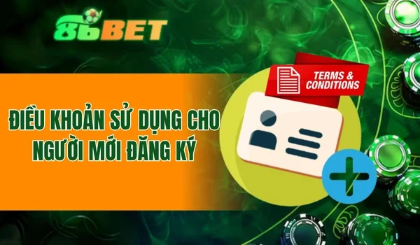 Điều khoản sử dụng cho người mới đăng ký