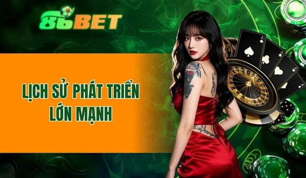 Lịch sử phát triển lớn mạnh