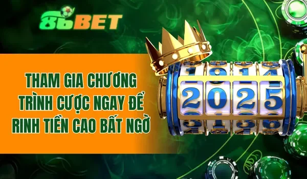 Tham gia chương trình cược ngay để rinh tiền cao bất ngờ